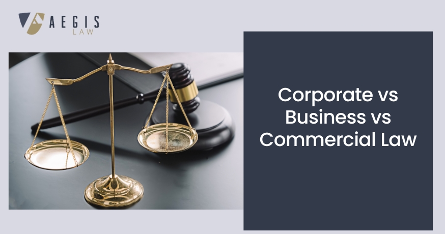 corporate vs business vs commercial Law aegis law